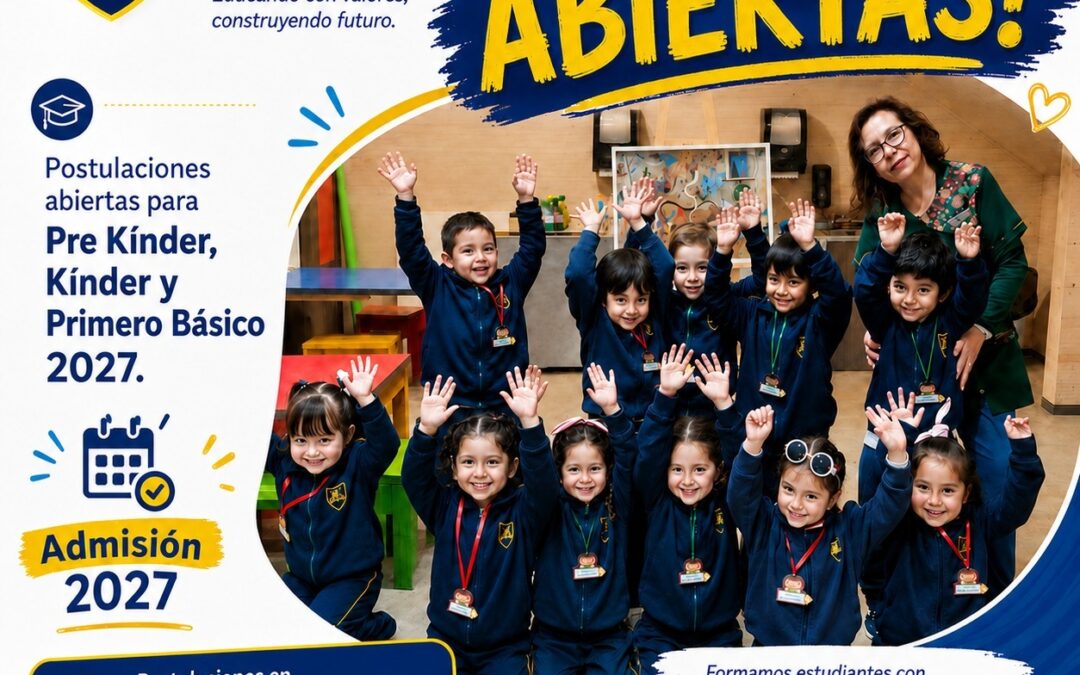 Postulaciones Abiertas para Pre Kínder, Kínder y Primero Básico 2027